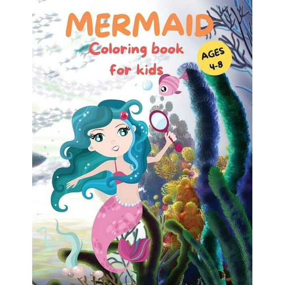 Amazing Mermaid Coloring Book For kids Ages 4-8: Cute Mermaid Coloring Pages for Girls and Boys Ages 4-8 Beautiful Drawi, (Paperback)