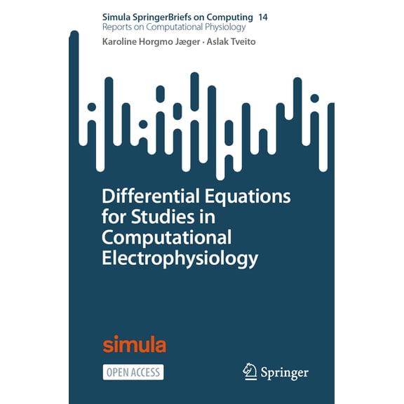 Differential Equations for Studies in Computational Electrophysiology, (Paperback)