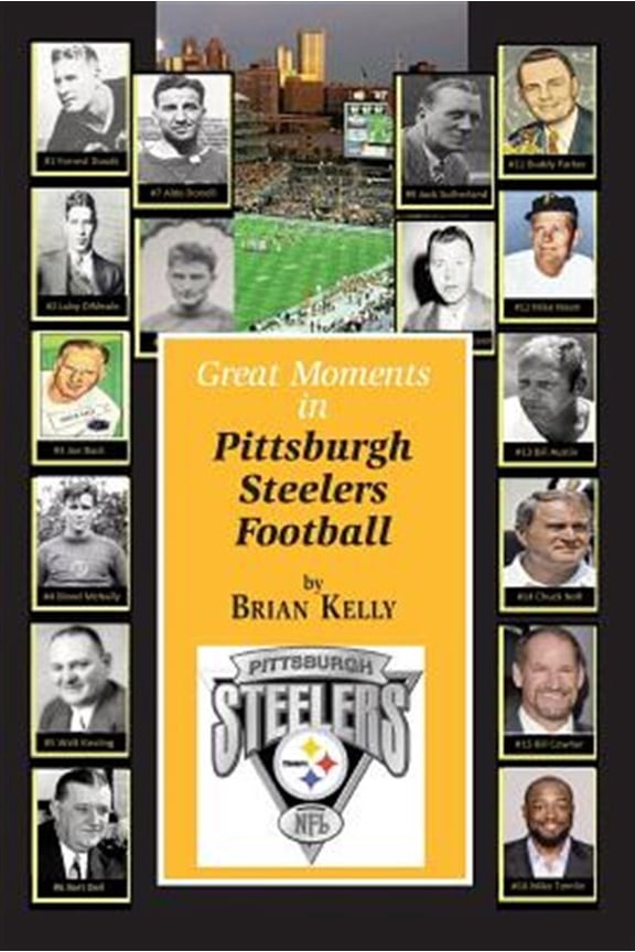 Pre-Owned Great Moments in Pittsburgh Steelers Football: From the Very Beginning of Football Right Through to the Mike Tomlin Era.