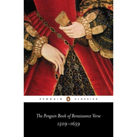 Penguin Classics: The Penguin Book of Renaissance Verse (Paperback)
