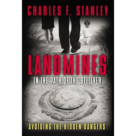 Pre-Owned Landmines in the Path of the Believer: Avoiding the Hidden Dangers (Paperback) 1400280311 9781400280315
