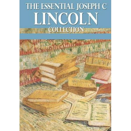Joseph Abboud Collection - The Essential Joseph C Lincoln Collection - eBook