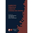 thumbnail image 1 of Emerging Personal Wireless Communications: IFIP TC6/WG6.8 Working Conference on Personal Wireless Communications (PWC2001), August 810, 2001, ... in Information and Communication Technology), 1 of 2