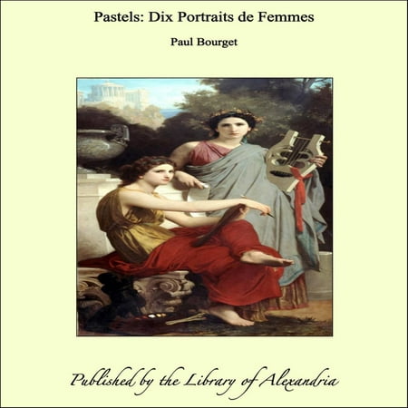 Pastels: dix portraits de femmes - eBook (Best Pastels For Portraits)