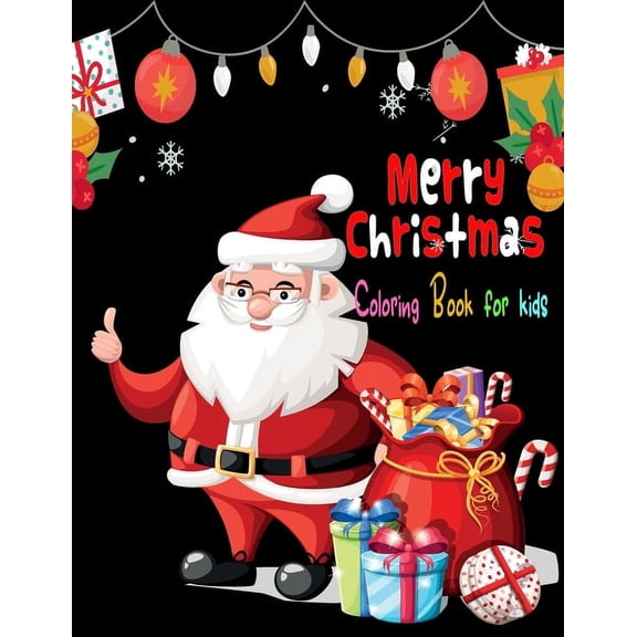 Merry Christmas: Coloring Book for kids: Fun Easy and Relaxing Designs: Activity Book For kids ages 8-12 (Paperback)