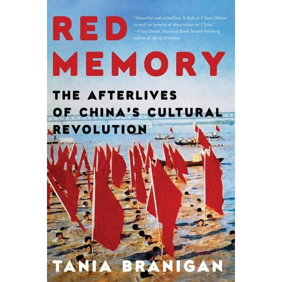 Red Memory: The Afterlives of China's Cultural Revolution, (Paperback)
