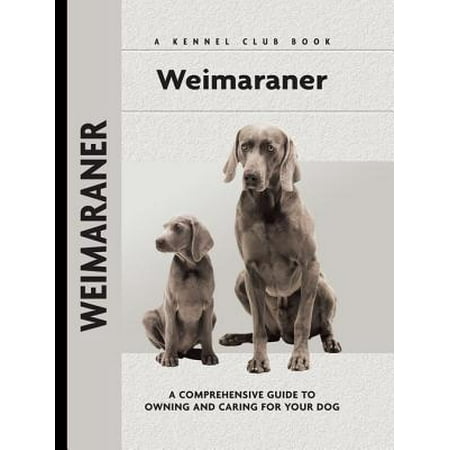 Weimaraner - eBook (Best Food For Weimaraner)