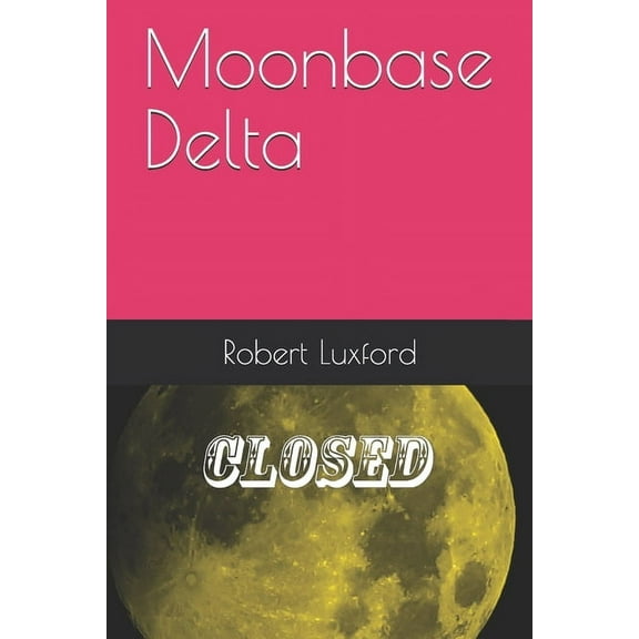 Moonbase Delta (Paperback)