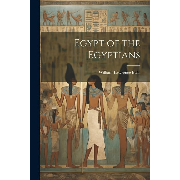 Egypt of the Egyptians (Paperback)