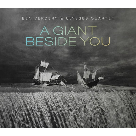 Ben Verdery - Giant Beside You - Music & Performance - CD