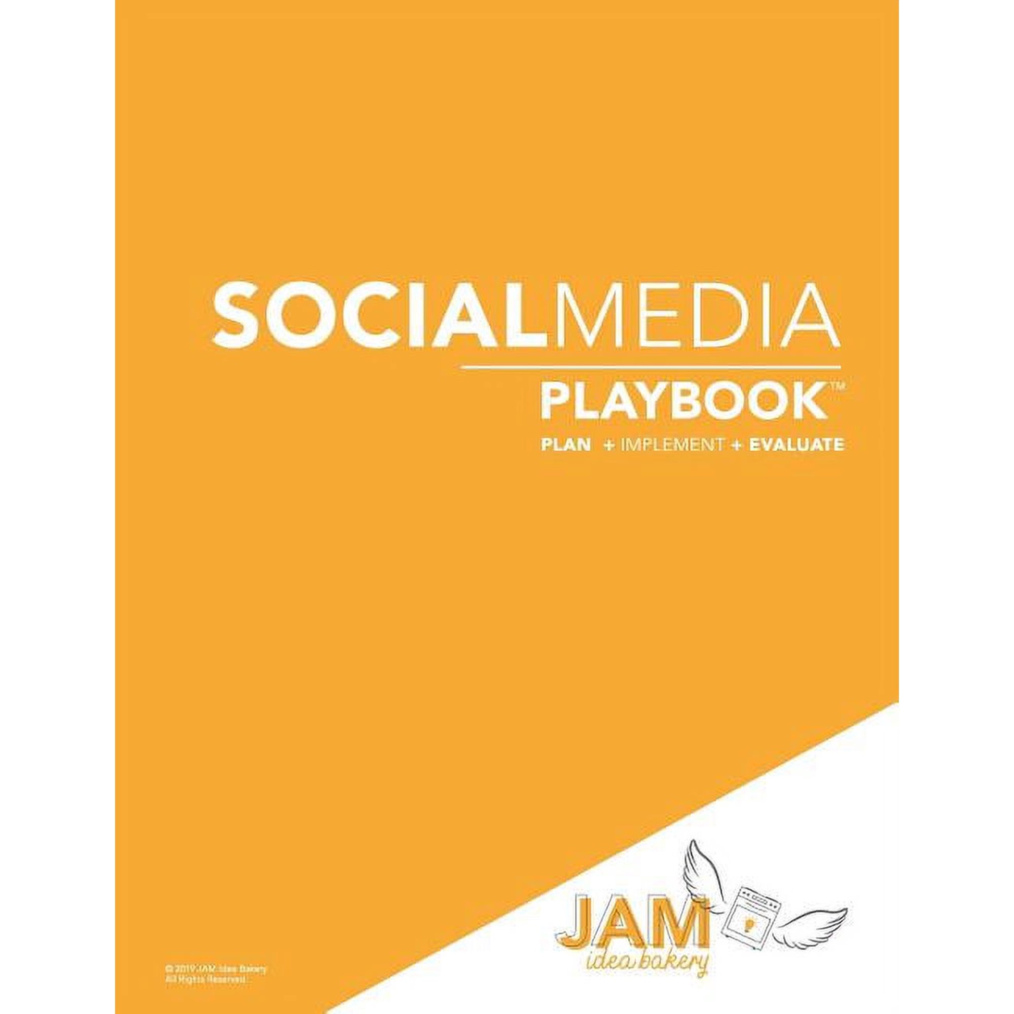 Social Media Playbook: Plan + Implement + Evaluate