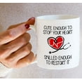 thumbnail image 6 of Funny Mug - Cute Enough To Stop Your Heart Skilled to Restart It Doctor 11 Oz Ceramic Coffee Mugs - Funny, Sarcasm, Motivational, Inspirational birthday gifts for medics, friends, coworkers, 6 of 6