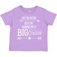 thumbnail image 3 of Inktastic So I'm Little, but I'm Gonna Be a Big Cousin Boys or Girls Toddler T-Shirt, 3 of 5