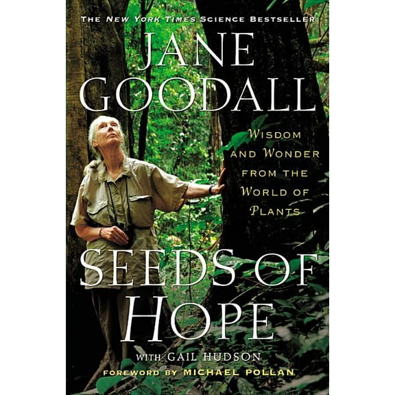 Seeds of Hope: Wisdom and Wonder from the World of Plants, (Paperback)