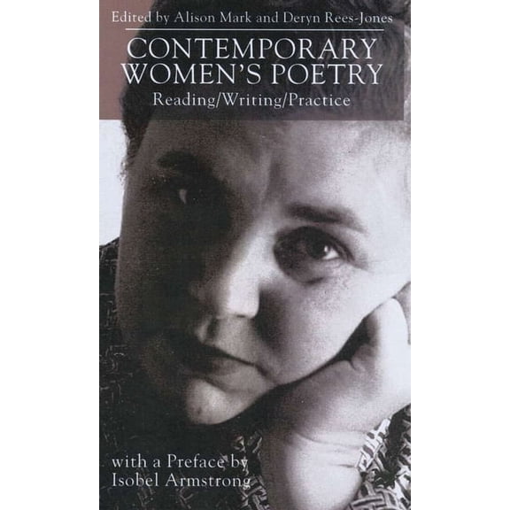 Contemporary Women's Poetry: Reading/Writing/Practice, (Hardcover)