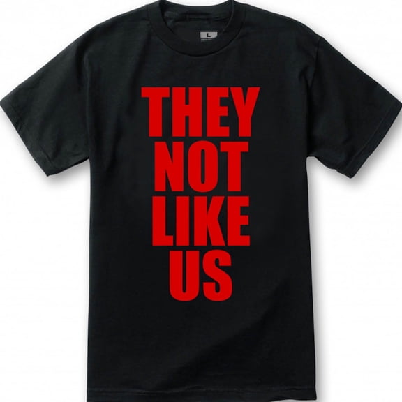 Glass House Apparel They Not Like Us Kendrick T Shirt Unisex Short Sleeve Graphic Tees