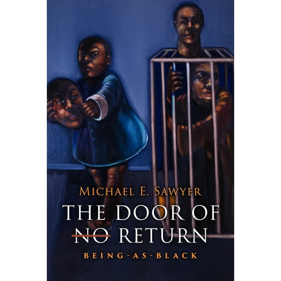 The Door of No Return: Being-As-Black, (Hardcover)