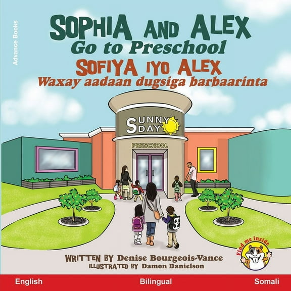 Sofiya Iyo Alex Sophia and Alex Go to Preschool: Sofiya iyo Alex Waxay aadaan dugsiga barbaarinta, Book 1, (Paperback)