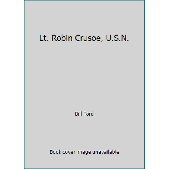 Pre-Owned Lt. Robin Crusoe, U.S.N. (Unknown) 0448057956 9780448057958