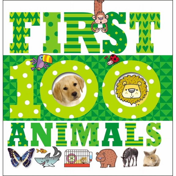 First 100 Animals (Board book)