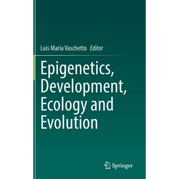 Epigenetics, Development, Ecology and Evolution, (Hardcover)