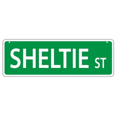Plastic Street Signs: SHELTIE STREET (SHETLAND SHEEPDOG) | Dogs, Gifts