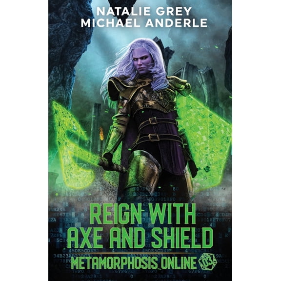 Metamorphosis Online Reign With Axe and Shield, Book 3, (Paperback)