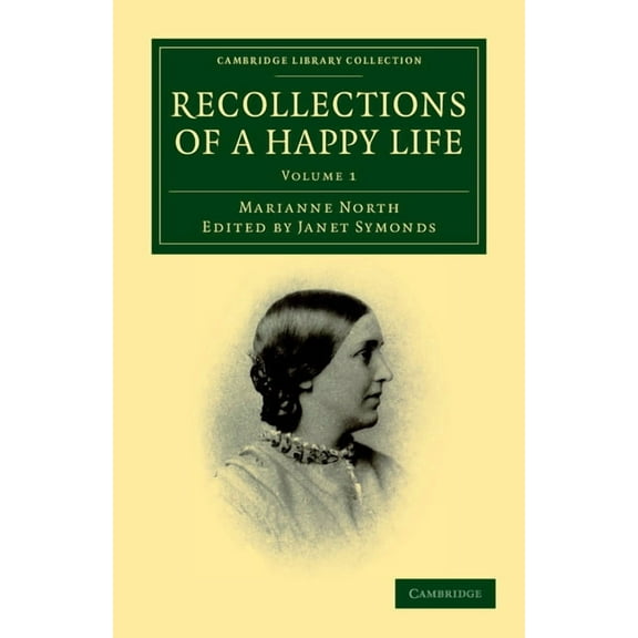 Recollections of a Happy Life - Volume 1 (Paperback)