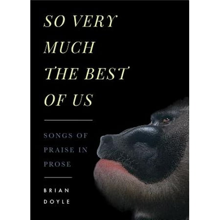 So Very Much the Best of Us : Songs of Praise in
