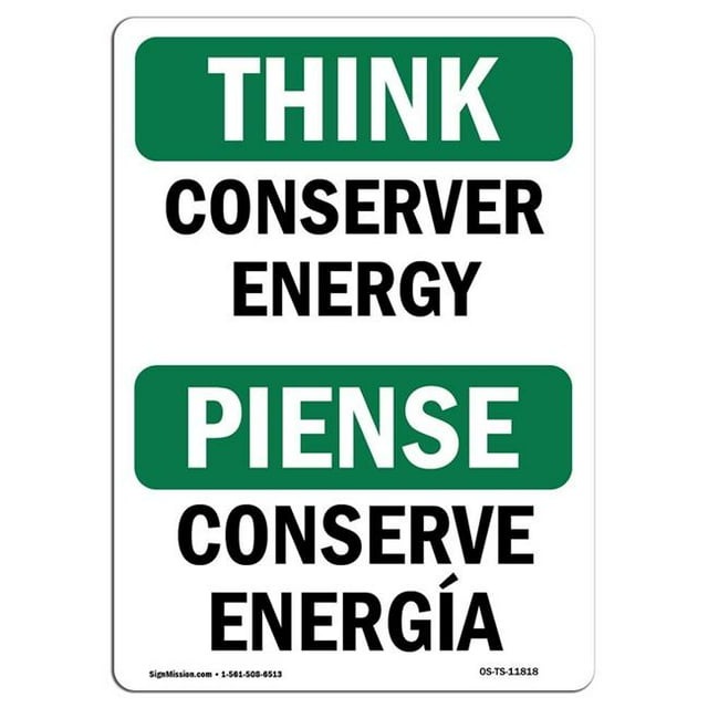 SignMission OS-TS-A-1218-L-11818 12 x 18 in. OSHA Think Sign - Conserve Energy Bilingual