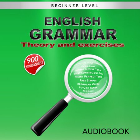 English Grammar - Theory and Exercises -