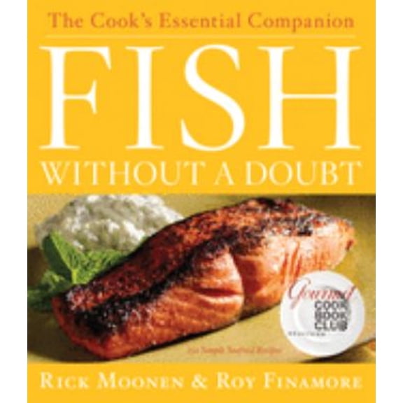 Pre-Owned Fish Without a Doubt: The Cook's Essential Companion, 9780618531196, 061853119X, Hardcover, Illustrated edition