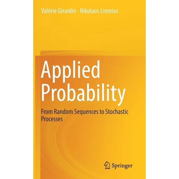 Applied Probability: From Random Sequences to Stochastic Processes, (Hardcover)