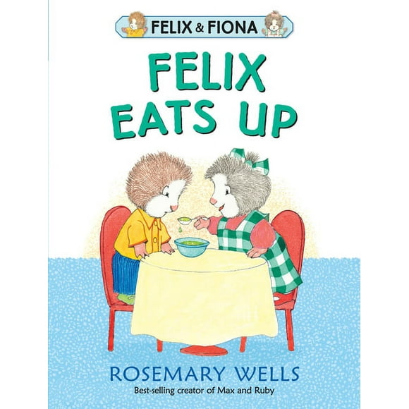 Felix and Fiona: Felix Eats Up (Hardcover)