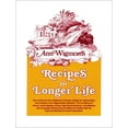 thumbnail image 1 of Pre-Owned Recipes for Longer Life: Ann Wigmore's Famous Recipes for Rejuvenation and Freedom from Degenerative Diseases (Paperback) 0895291959 9780895291950, 1 of 2