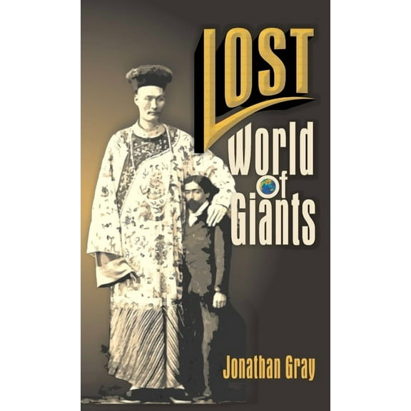 Lost World of The Giants, (Hardcover)