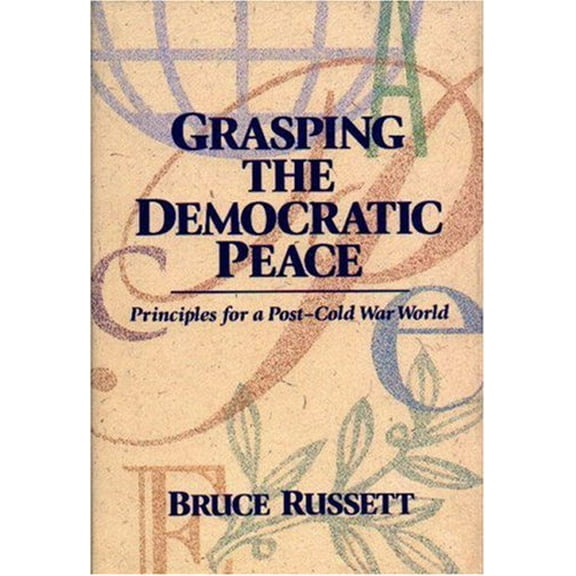 Pre-Owned Grasping the Democratic Peace (Hardcover) 0691033463
