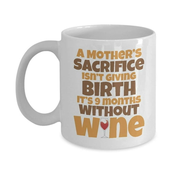 New Mom Gifts - Mother Quotes Coffee & Tea Mug Gift Ideas