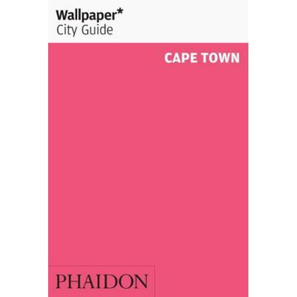 Pre-Owned Wallpaper City Guide: Cape Town (Paperback) 0714847208 9780714847207