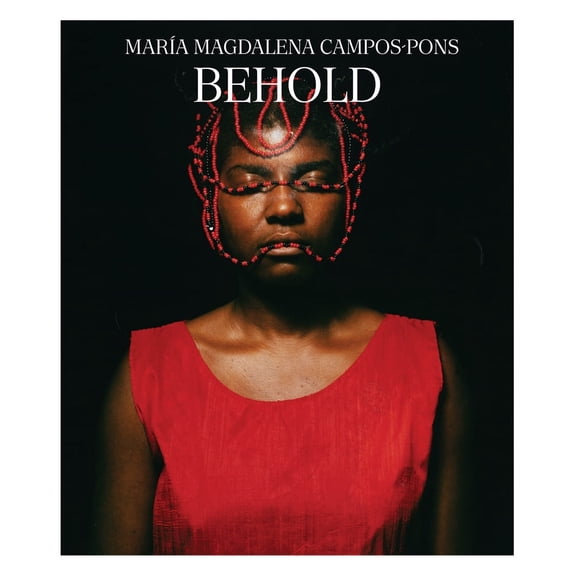 María Magdalena Campos-Pons : Behold (Hardcover)