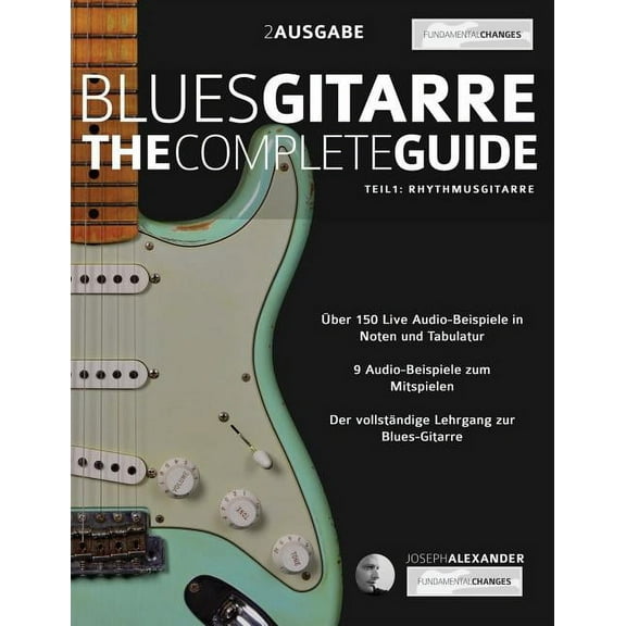 Blues-Gitarre - The Complete Guide - Teil 1 - Rhythmusgitarre (Paperback)