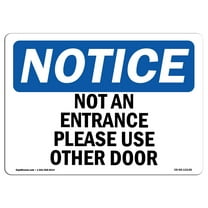 SignMission OS-NS-P-1218-L-15148 OSHA Notice Sign - Not An Entrance Please Use Other Door