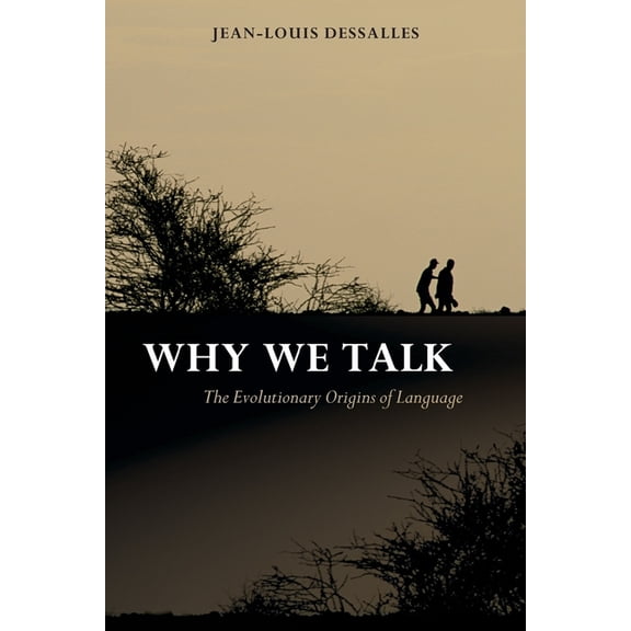 Oxford Studies in the Evolution of Langu Why We Talk: The Evolutionary Origins of Language, (Paperback)