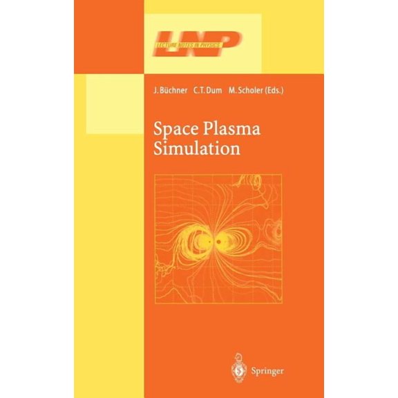 Lecture Notes in Physics Space Plasma Simulation, Book 615, (Hardcover)