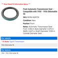 thumbnail image 2 of Front Automatic Transmission Seal - Compatible with 1950 - 1956 Oldsmobile 98 1951 1952 1953 1954 1955, 2 of 2