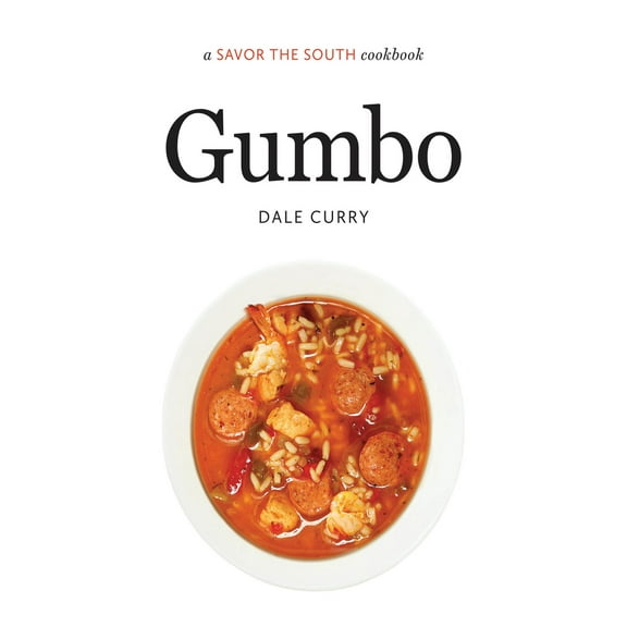 Pre-Owned Gumbo: A Savor the South Cookbook (Hardcover) 1469621924 9781469621920