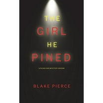 The Girl He Pined (A Paige King FBI Suspense Thriller-Book 1), (Hardcover)