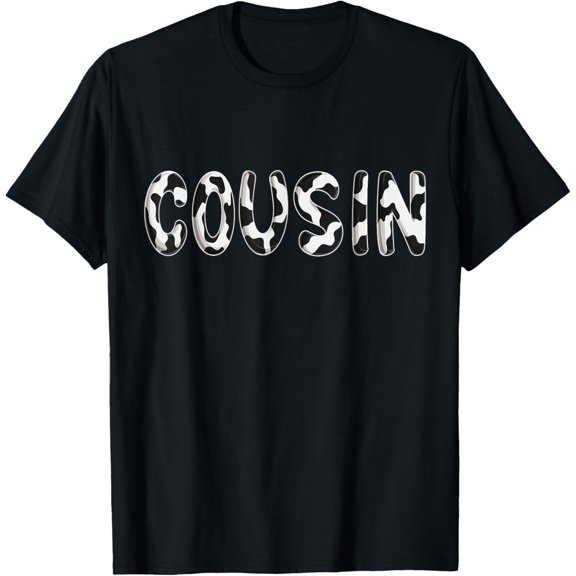 Cow Cousin Birthday Family Matching Fathers Day Boy Girl Men T-Shirt men and women can wear, black, white, gifts
