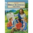 thumbnail image 1 of Pre-Owned Biblia Ilustrada Para Ninos: Newly Set in 2017 with Enhanced Illustrations (Hardcover) 0899426360 9780899426365, 1 of 1