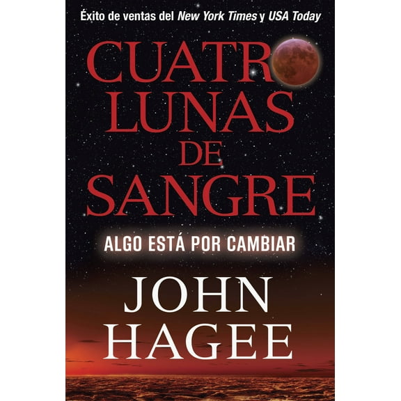 Cuatro Lunas de Sangre : Algo Está Por Cambiar (Paperback)